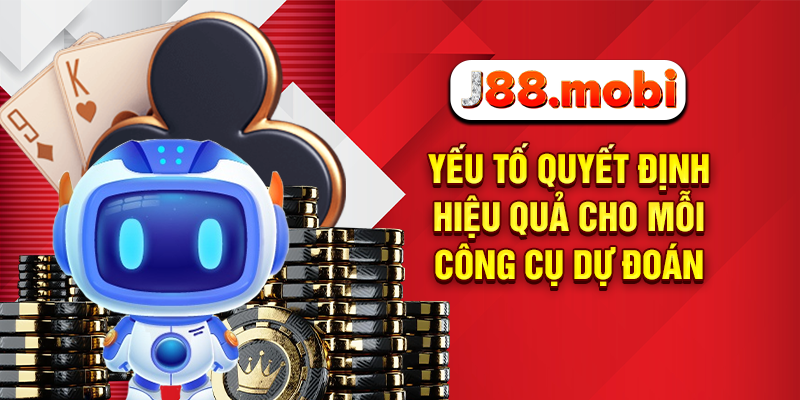 Tool Baccarat – Giải Mã Chiến Thắng Kịch Tính Tại J88 Yếu tố quyết định hiệu quả cho mỗi công cụ dự đoán